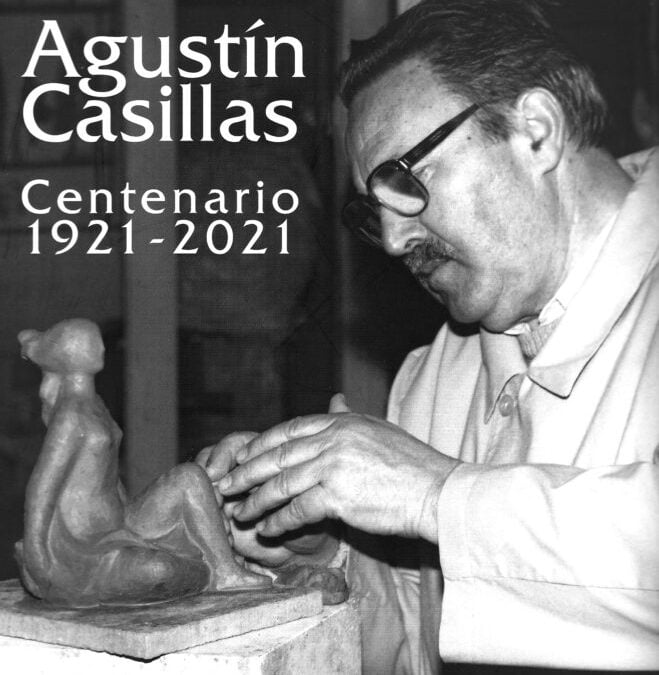AGUSTÍN CASILLAS, CENTENARIO 1921-2021. EXPOSICIÓN TORRE DE ANAYA. SALAMANCA